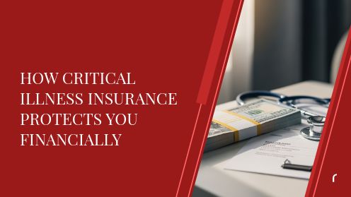 How Critical Illness Insurance Protects You Financially