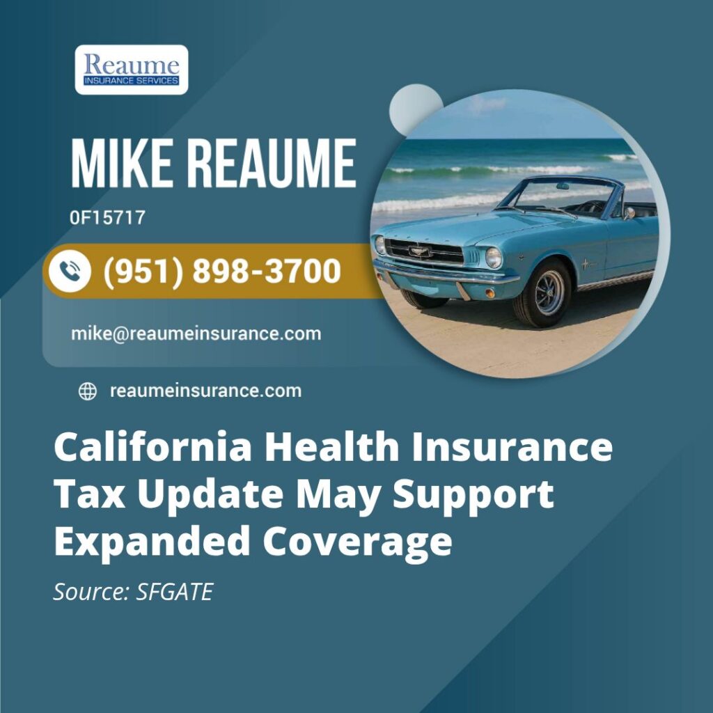 California Health Insurance Tax Update May Support Expanded Coverage