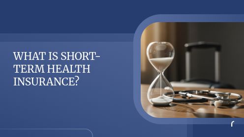 What Is Short-Term Health Insurance?